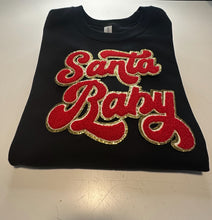 Load image into Gallery viewer, Santa Baby Chenille Patch Sweatshirts
